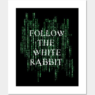 Follow the white rabbit - Matrix Posters and Art